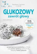 Poradniki hobbystyczne - Glukozowy zawrót głowy. Naukowo i życiowo o cukrze - miniaturka - grafika 1