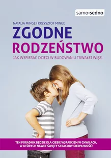 Edgard Samo Sedno Zgodne rodzeństwo Jak wspierać dzieci w budowaniu trwałej więzi$1356 - Natalia Minge, Krzysztof Minge - Poradniki dla rodziców - miniaturka - grafika 1