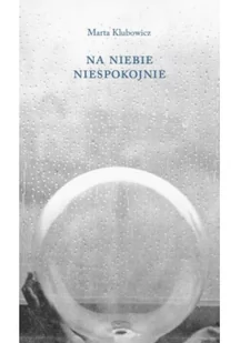 Na niebie niespokojnie - Poezja - miniaturka - grafika 1