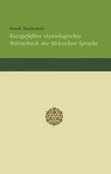 Filologia i językoznawstwo - Kurzgefaßtes etymologisches Wrterbuch Marek Stachowski - miniaturka - grafika 1