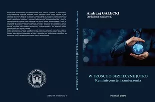 W TROSCE O BEZPIECZNE JUTRO Reminiscencje i zamierzenia Andrzej Gałocki PDF) - E-booki - nauka - miniaturka - grafika 2