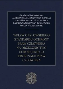 Wpływ ONZ-owskiego standardu ochrony praw... - praca zbiorowa - Prawo - miniaturka - grafika 1