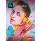 Grafika i DTP - Andrew Faulkner; Conrad Chavez Adobe Photoshop CC Oficjalny podręcznik Wydanie II - miniaturka - grafika 1