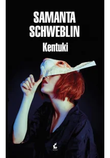 Samanta Schweblin Kentuki - Thrillery - miniaturka - grafika 2