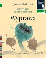 Książki edukacyjne - HarperCollins Historie spod podłogi - Wyprawa w.2020 Justyna Bednarek - miniaturka - grafika 1