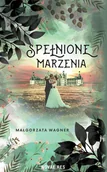 E-booki - romanse - Spełnione marzenia - miniaturka - grafika 1