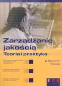 Zarządzanie - Zarządzanie Jakością - Teoria i Praktyka - miniaturka - grafika 1