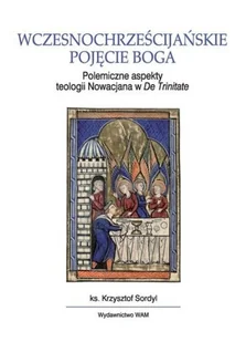 Wczesnochrześcijańskie pojęcie Boga - Religia i religioznawstwo - miniaturka - grafika 1