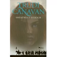 Fantasy - Galeria Książki Ostatnia z Dzikich. Era Pięciorga, tom 2 - Trudi Canavan - miniaturka - grafika 1