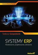 E-booki - biznes i ekonomia - Systemy ERP. Modelowanie, projektowanie, wdrażanie - miniaturka - grafika 1