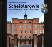 Książki regionalne - Scheiblerowie w drodze do ziemi obiecanej - miniaturka - grafika 1