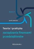 Ekonomia - Teoria i praktyka zarządzania finansami.. w.4 - Jacek Jaworski - akademicki podręcznik - miniaturka - grafika 1