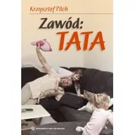 Poradniki dla rodziców - Zawód: Tata - miniaturka - grafika 1