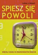 Poradniki psychologiczne - KOS Spiesz się powoli - Seiwert Lothar J. - miniaturka - grafika 1