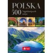 Przewodniki - POLSKA 500 NAJPIĘKNIEJSZYCH MIEJSC WERSJA EXCLUSIVE Jolanta Bąk - miniaturka - grafika 1