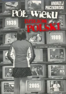 Pół Wieku Dziejów Polski - Historia Polski - miniaturka - grafika 1