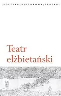 Historia świata - Teatr elżbietański - Wydawnictwo Uniwersytetu Warszawskiego - miniaturka - grafika 1