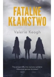 Fatalne kłamstwo - Thrillery - miniaturka - grafika 3