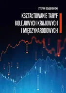 Ekonomia - Kształtowanie taryf kolejowych krajowych i międzynarodowych - Stefan Gołębiewski - miniaturka - grafika 1