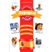 Książki do nauki języka hiszpańskiego - Larousse Dictionnaire visuel d'Espagnol 100% - miniaturka - grafika 1