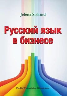 Polskie Wydawnictwo Ekonomiczne Russkij jazyk w biznese - Siskind Jelena - Książki do nauki języka rosyjskiego - miniaturka - grafika 2