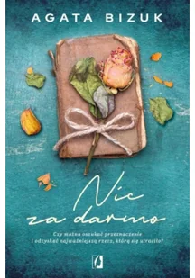 Nic za darmo - Literatura obyczajowa - miniaturka - grafika 3