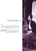 Poezja - Joanna Kulmowa . Znalezione pod łóżkiem - Urszula Chęcińska - miniaturka - grafika 1
