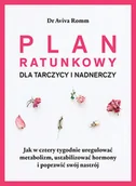 Rozwój osobisty - Plan ratunkowy dla tarczycy i nadnerczy - miniaturka - grafika 1