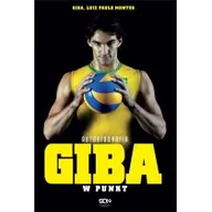 Biografie i autobiografie - Sine Qua Non Giba. W punkt. Autobiografia w.2 - Giba Giba, Luiz Paulo Montes - miniaturka - grafika 1