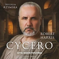 Audiobooki - historia - Cycero. Trylogia rzymska. Tom 1 Robert Harris - miniaturka - grafika 1