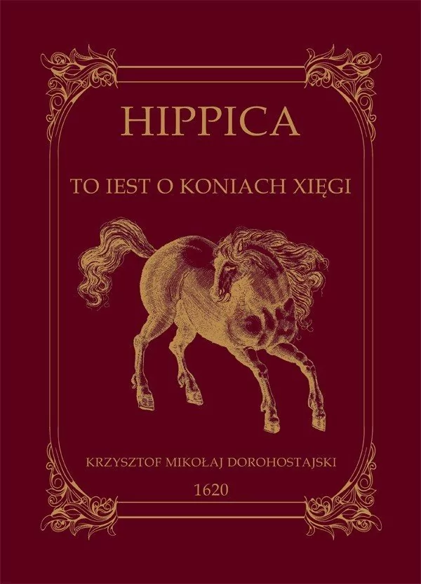 Graf-ika Hippica To iest o koniach xięgi Dorohostajski Krzysztof Mikołaj