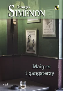 Maigret i gangsterzy Georges Simenon - Kryminały - miniaturka - grafika 1