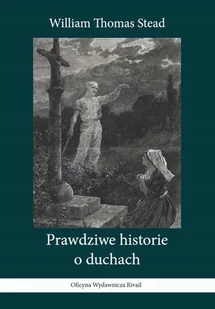 Prawdziwe historie o duchach - Horror, fantastyka grozy - miniaturka - grafika 1