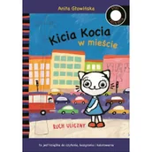 Powieści i opowiadania - Kicia Kocia w mieście. Ruch uliczny - miniaturka - grafika 1