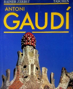 Antoni Gaudi - Książki o kulturze i sztuce - miniaturka - grafika 1