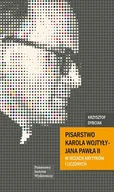 Biografie i autobiografie - Dybciak Krzysztof Pisarstwo Karola Wojtyły - Jana Pawła II w oczach krytyków i uczonych - miniaturka - grafika 1