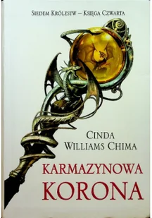 Karmazynowa korona. Siedem Królestw. Tom 4 - Fantasy - miniaturka - grafika 2