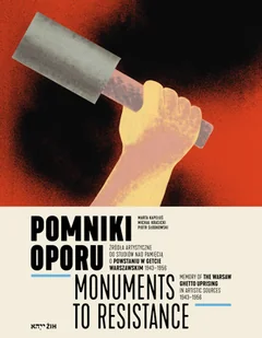 Pomniki oporu. Monuments to Resistance - Książki o kulturze i sztuce - miniaturka - grafika 1