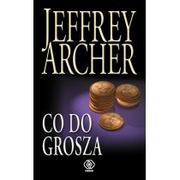 Kryminały - Rebis Co do grosza - Jeffrey Archer - miniaturka - grafika 1