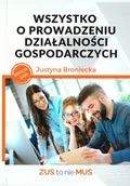 Zarządzanie - Wszystko o prowadzeniu działalności gospodarczych - Justyna Broniecka - książka - miniaturka - grafika 1