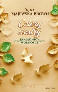 Cztery siostry 1925-1945. Zakładnicy wolności - Audiobooki - historia - miniaturka - grafika 1