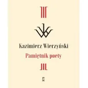 Poezja - Pamiętnik Poety Kazimierz Wierzyński - miniaturka - grafika 1