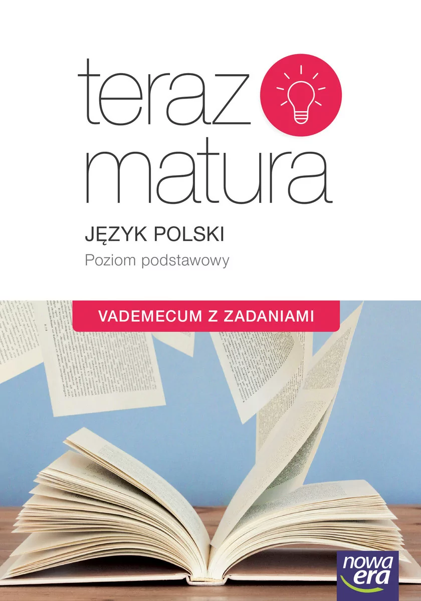 Gutowska Marianna, Merska Maria, Kłos Zofia, Jończy Jan, Moszczeńska Hanna Teraz matura 2017 Język polski Vademecum Exam Preparation