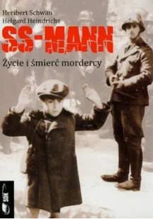Ss-mann. życie I śmierć mordercy - Biografie i autobiografie - miniaturka - grafika 2