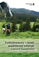 Ozimek Irena Funkcjonowanie i rozwój współczesnej turystyki - wybrane zagadnienia - Książki podróżnicze - miniaturka - grafika 1