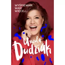 Urszula Dudziak Wyśpiewam Wam więcej