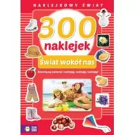 Zabawki kreatywne - 300 naklejek Świat wokół nas Naklejkowy świat - miniaturka - grafika 1