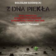 Audiobooki - biografie - Z dna piekła. Moje przeżycia w niemieckich obozach koncentracyjnych 1943-1945 - miniaturka - grafika 1