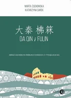 Archeologia - Żuchowska Marta, Sarek Katarzyna Da Qin i Fulin - miniaturka - grafika 1