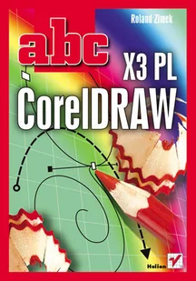 ABC CorelDRAW X3 PL - Grafika i DTP - miniaturka - grafika 1